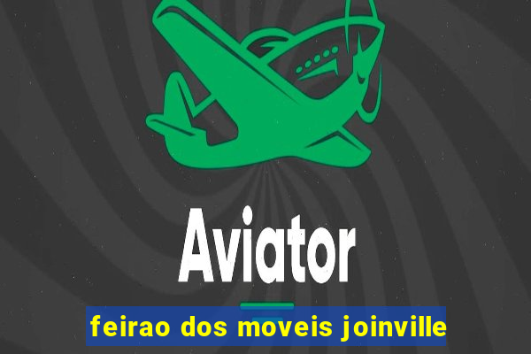 feirao dos moveis joinville